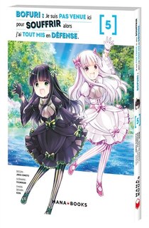 Bofuri : je suis pas venue ici pour souffrir alors j'ai tout mis en defense t05
