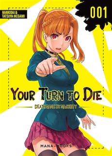 Your turn to die: death game by majority, Vol. 1