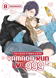 Couverture_My love story with yamada-kun at lvl 999 t08