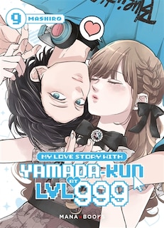 Couverture_My love story with Yamada-kun at LVL 999, Vol. 9