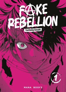 Couverture_Fake rebellion, Vol. 1