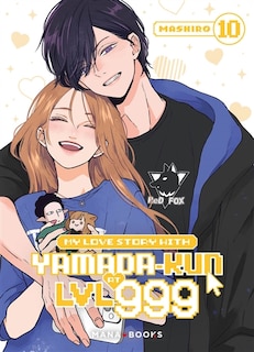 Couverture_My love story with Yamada-kun at LVL 999, Vol. 10
