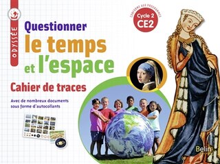 Couverture_Questionner le temps et l'espace, CE2, cycle 2 : cahier de traces : nouveaux programmes