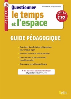 Couverture_Questionner le temps et l'espace, CE2, cycle 2 : guide pédagogique