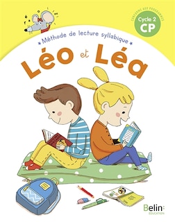Front cover_Léo et Léa : méthode de lecture syllabique CP, cycle 2