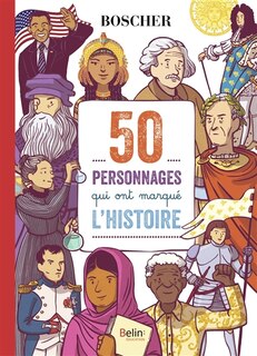 Front cover_50 personnages qui ont marqué l'histoire