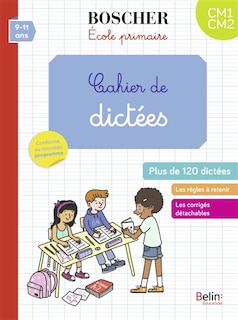 Front cover_Cahier de dictées CM1, CM2, 9-11 ans
