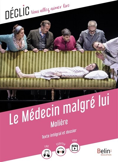 Couverture_Le médecin malgré lui : texte intégral et dossier