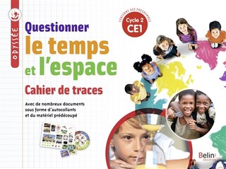 Front cover_Questionner le temps et l'espace, CE1, cycle 2 : cahier de traces