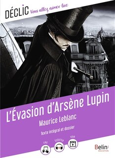 Front cover_L'évasion d'Arsène Lupin : texte intégral et dossier