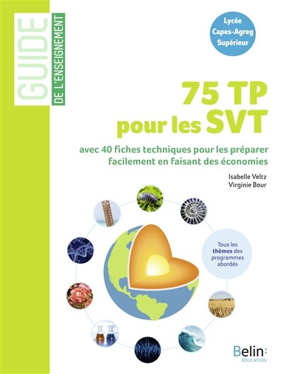 Couverture_75 TP pour les SVT : avec 40 fiches techniques pour les préparer facilement en faisant des économies : lycée, Capes-Agreg, supérieur