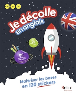 Front cover_Je décolle en anglais CM2, 6e, 5e : maîtriser les bases en 120 stickers