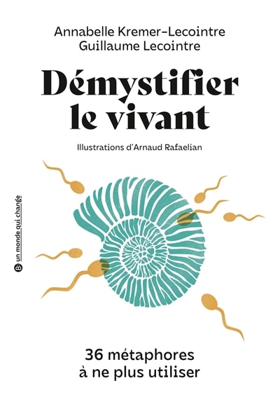Couverture_Démystifier le vivant : 36 métaphores à ne plus utiliser