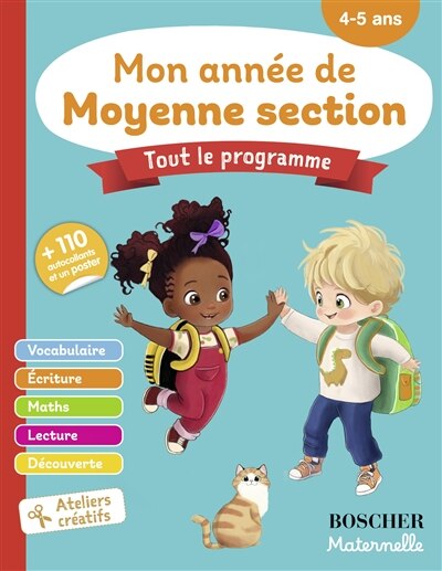 Front cover_Mon année de moyenne section, tout le programme : vocabulaire, écriture, maths, lecture, découverte, ateliers créatifs : 4-5 ans