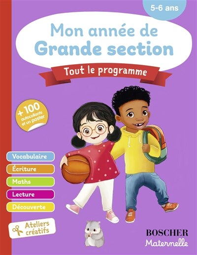 Front cover_Mon année de grande section, tout le programme : vocabulaire, écriture, maths, lecture, découverte, ateliers créatifs : 5-6 ans