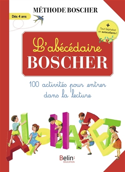 Front cover_L'abécédaire Boscher : 100 activités pour entrer dans la lecture : dès 4 ans