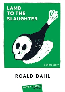 Front cover_Lamb to the slaughter : a short story