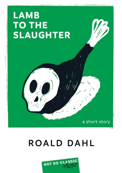 Front cover_Lamb to the slaughter : a short story