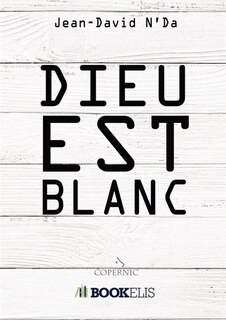 Front cover_Dieu est blanc