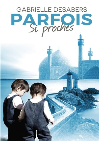 Front cover_Parfois si proches