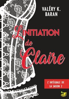 Front cover_L'initiation de Claire : Saison 2