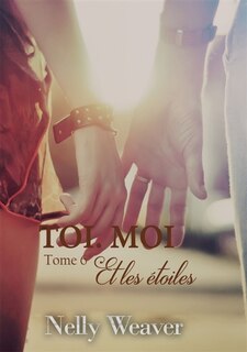 Front cover_Toi. Moi. Et les étoiles T6