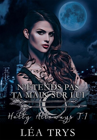 Couverture_N'Etends pas ta Main sur Lui (Holly Alloways T.1)