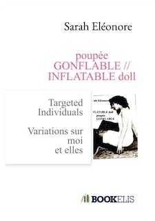 Poupée gonflable // Inflatable doll: TARGETED INDIVIDUALS