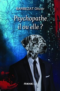 Front cover_Psychopathe il ou elle ?