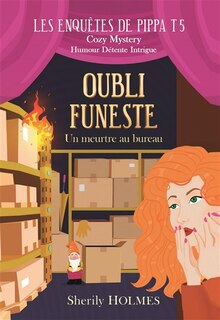 Couverture_OUBLI FUNESTE : Les enquêtes de Pippa T5
