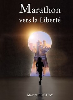 Couverture_Marathon vers la Libert&eacute;