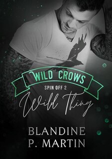 Wild Thing: Spin off 2 de la saga Wild Crows