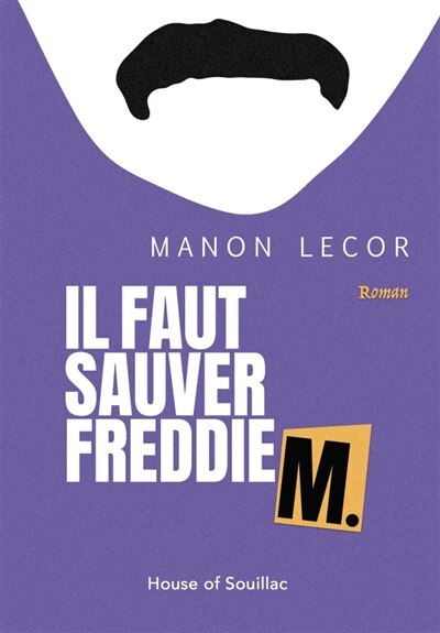 Couverture_IL FAUT SAUVER FREDDIE M.
