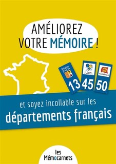 Front cover_Améliorez votre mémoire ET soyez incollable sur les départements français. : Un carnet d'activités pour booster votre mémoire avec une méthode efficace et ludique.