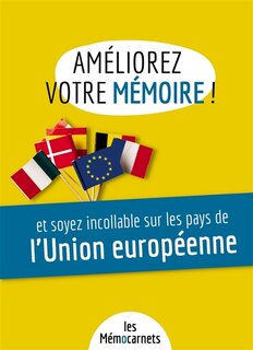 Couverture_Améliorez votre mémoire ET soyez incollable sur les pays de l'Union européenne.