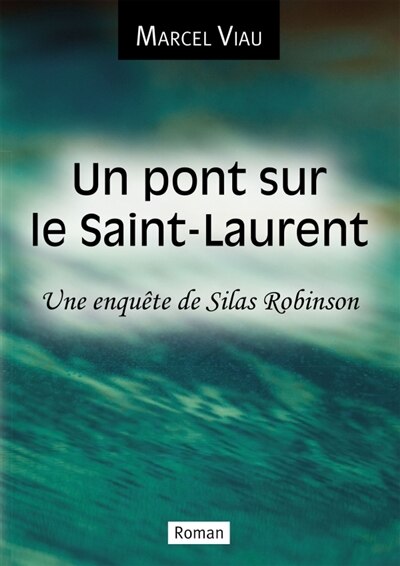 Front cover_Un pont sur le Saint-Laurent