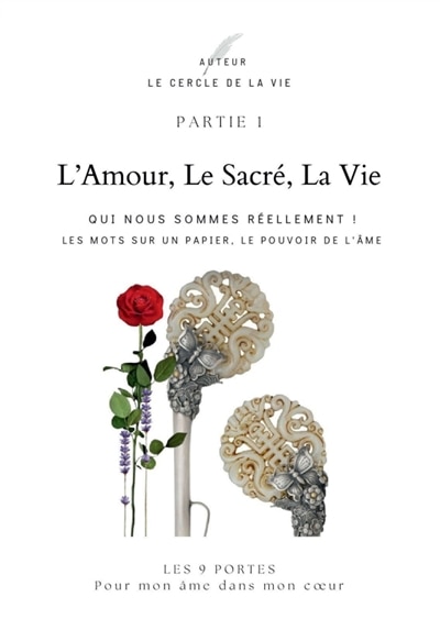 L' Amour, Le Sacré, La Vie
