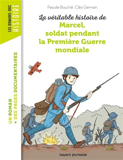 Couverture_La véritable histoire de Marcel, soldat pendant la Première Guerre mondiale