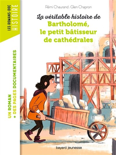 Front cover_La véritable histoire de Bartholomé, le petit bâtisseur de cathédrales