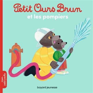 Couverture_PETIT OURS BRUN ET LES POMPIERS