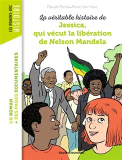Front cover_La véritable histoire de Jessica, qui vécut la libération de Nelson Mandela