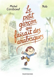 Front cover_Le petit garçon qui faisait des arabesques