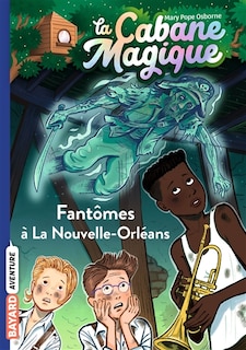 Couverture_La cabane magique Tome 37 Fantômes à La Nouvelle-Orléans