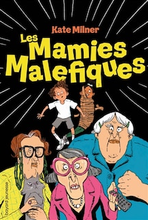 Front cover_Les mamies mal&eacute;fiques