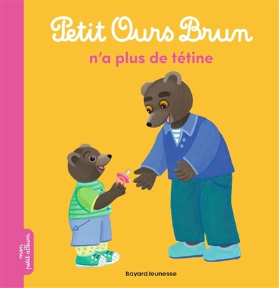 Couverture_Petit Ours Brun n'a plus de tétine