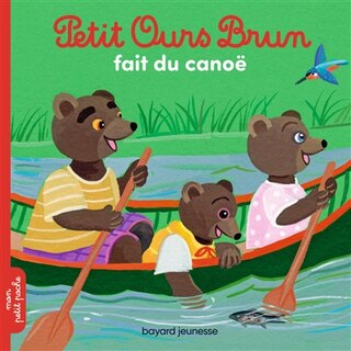 Couverture_Petit Ours Brun fait du canoë