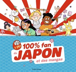 Couverture_100 % fan du Japon et des mangas