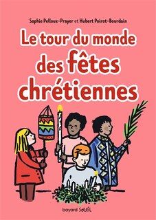 Couverture_Le tour du monde des fêtes chrétiennes