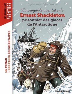 Front cover_L'incroyable aventure de Ernest Shackleton prisonnier des glaces de l'Antarctique