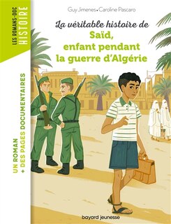 Couverture_La véritable histoire de Saïd, enfant pendant la guerre d'Algérie